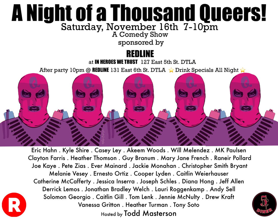 A Night of a Thousand Queers Comedy Show- Saturday, November 16th, 7-10pm