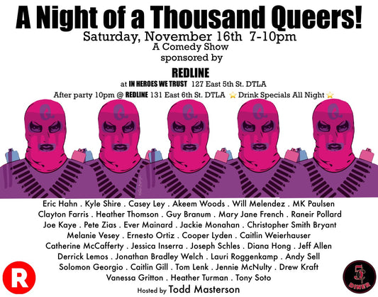 A Night of a Thousand Queers Comedy Show- Saturday, November 16th, 7-10pm