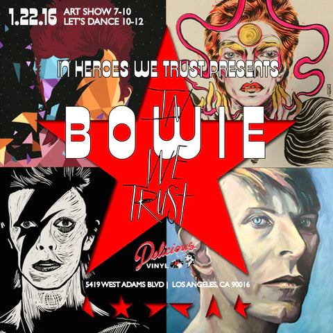 In Heroes We Trust x Delicious Vinyl Present: "In Bowie We Trust"