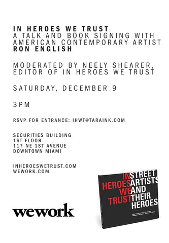 In Heroes We Trust x We Work Miami for Art Basel Week 2017