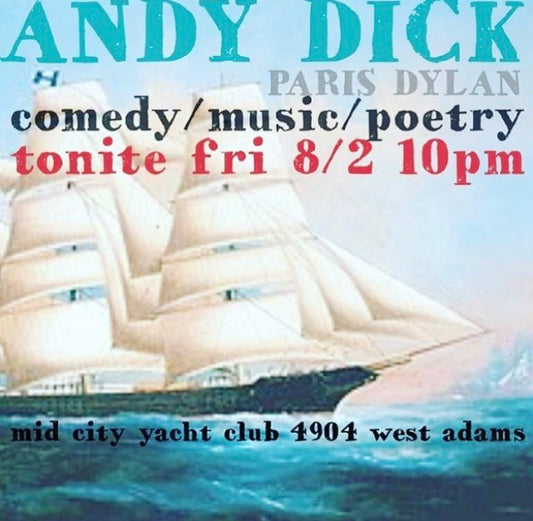 IHWT presents Andy Dick at Mid City Yatch Club, West Adams